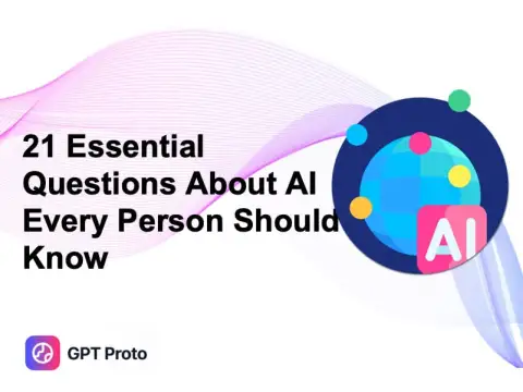 21 Essential Questions About AI Every Person Should Know