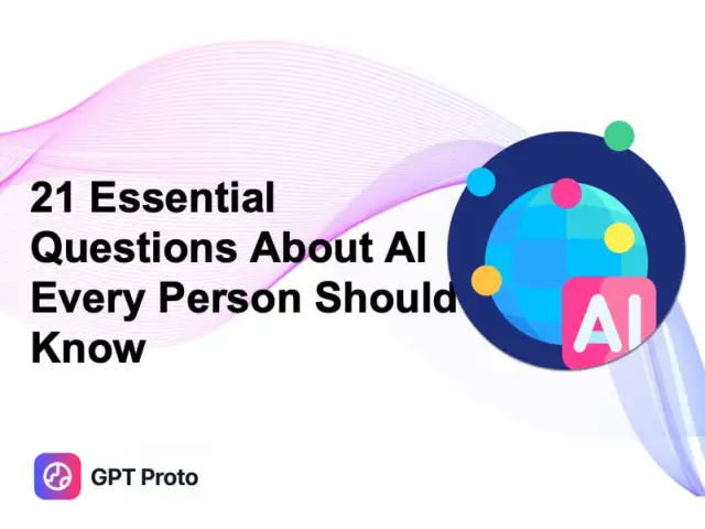 21 Essential Questions About AI Every Person Should Know