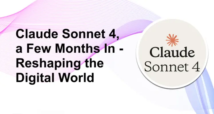 Claude Sonnet 4: Reshaping Digital Work