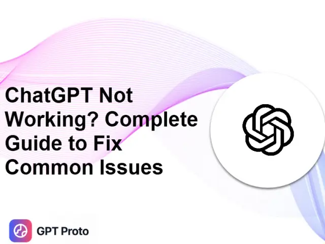 Is ChatGPT Not Working? Expert Guide to Fix It Fast