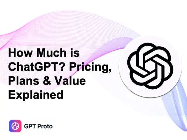 How Much is ChatGPT? Pricing, Plans & Value Explained