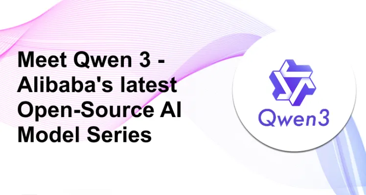 Meet Qwen 3: Alibaba's latest Open-Source AI Model Series
