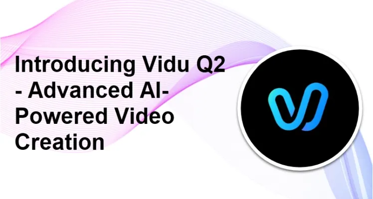 Vidu Q2 Review: The Future of AI Video Generation