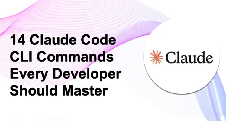 14 Essential Claude Code CLI Commands Every Developer Should Master