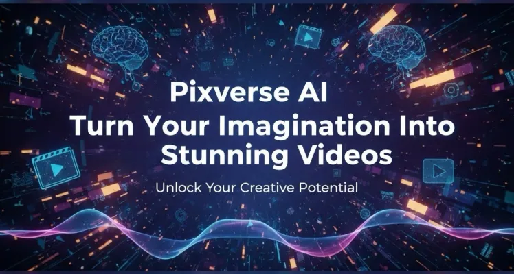 Pixverse AI - Turn Your Imagination Into Stunning Videos